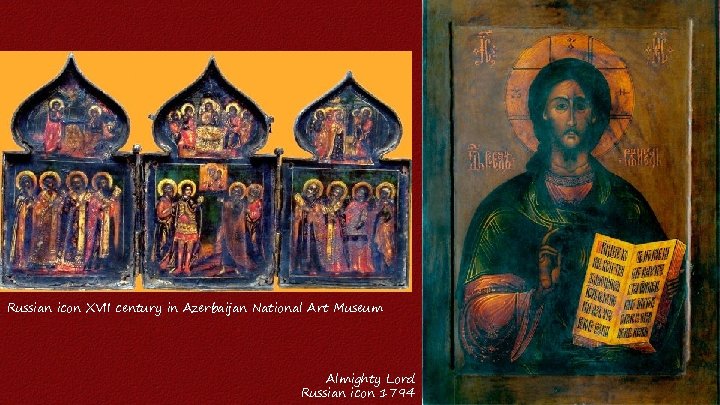 Russian icon XVII century in Azerbaijan National Art Museum Almighty Lord Russian icon 1794