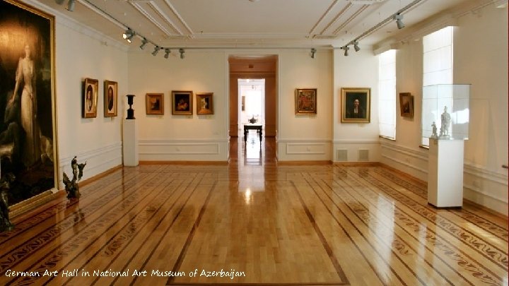 German Art Hall in National Art Museum of Azerbaijan 