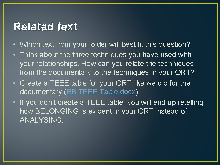 Related text • Which text from your folder will best fit this question? •