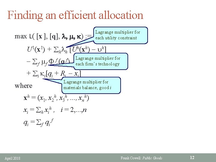 Finding an efficient allocation max L( [x ], [q], l, m, k) : =