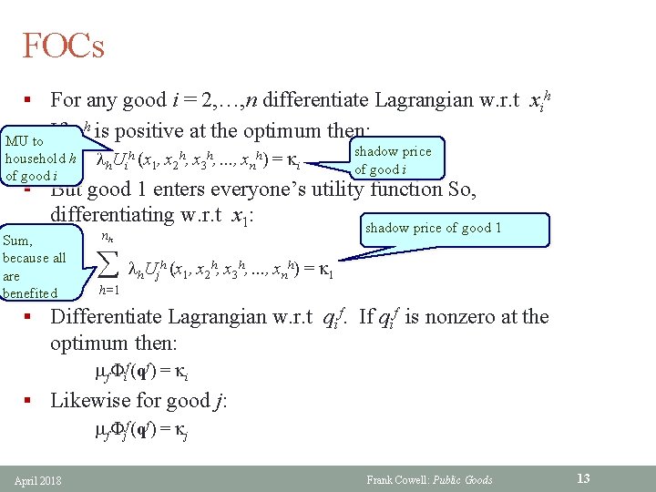 FOCs § For any good i = 2, …, n differentiate Lagrangian w. r.