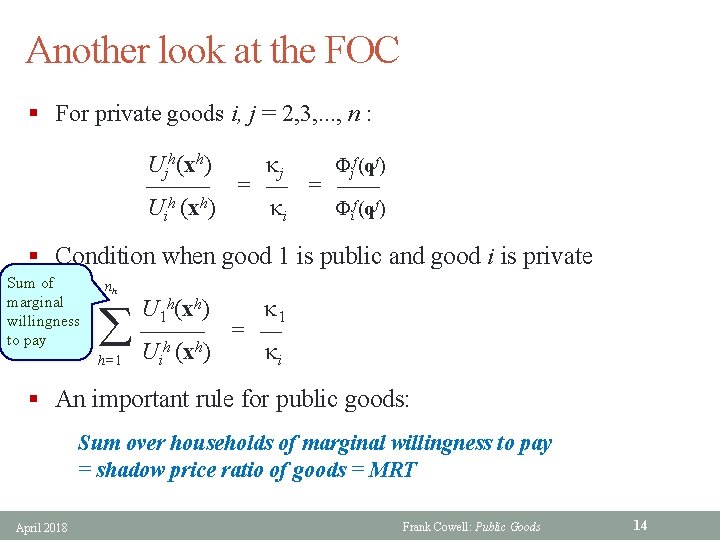 Another look at the FOC § For private goods i, j = 2, 3,