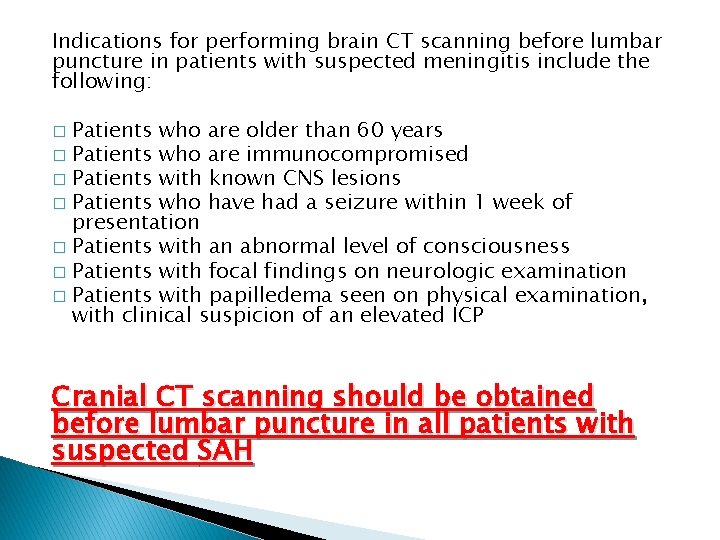Indications for performing brain CT scanning before lumbar puncture in patients with suspected meningitis