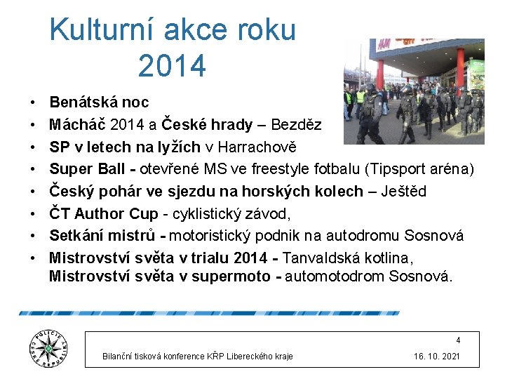 Kulturní akce roku 2014 • • Benátská noc Mácháč 2014 a České hrady –