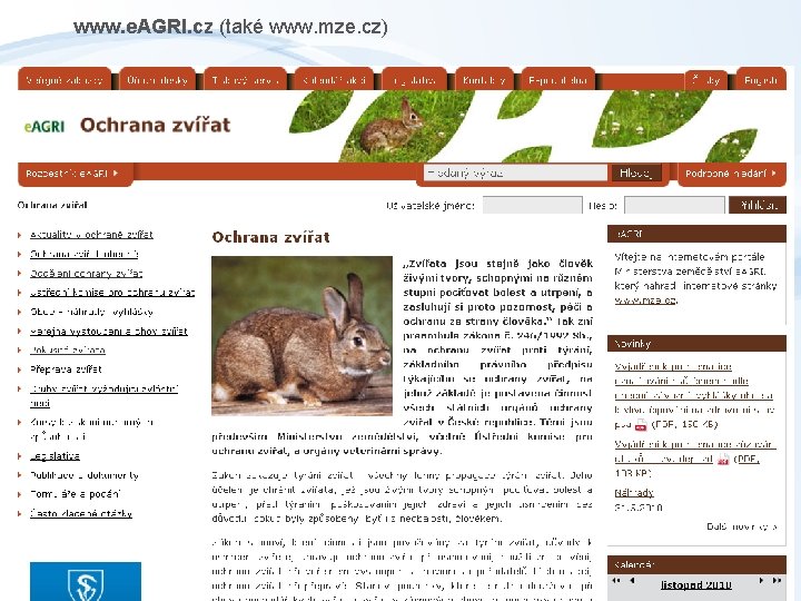 www. e. AGRI. cz (také www. mze. cz) 