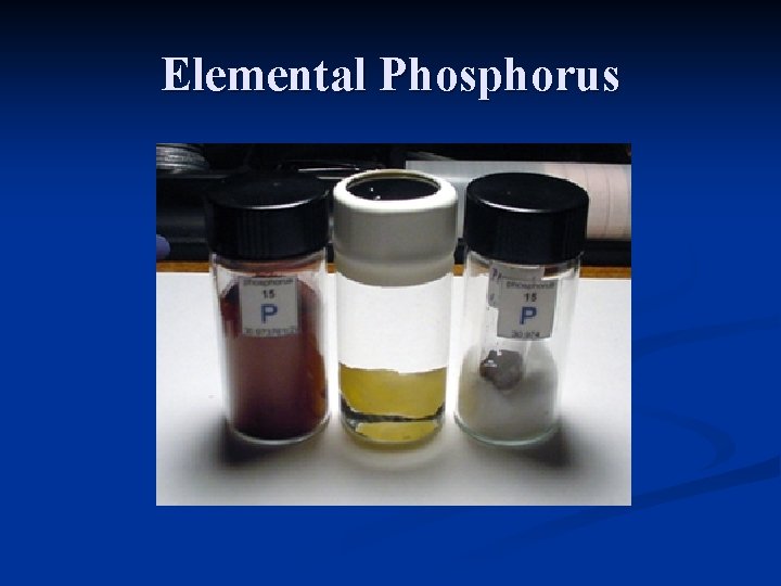 Elemental Phosphorus Elemental Phosphorus