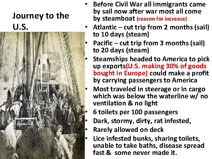 Journey to the U. S. • Before Civil War all immigrants came by sail