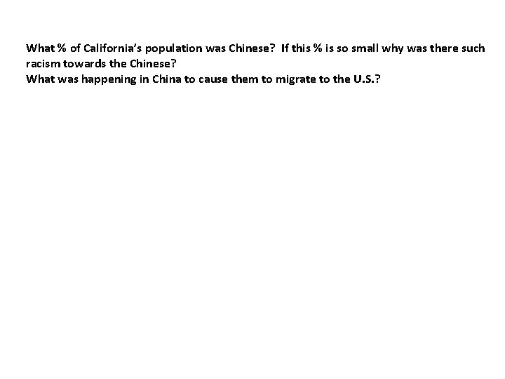 What % of California’s population was Chinese? If this % is so small why