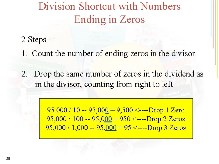 Division Shortcut with Numbers Ending in Zeros 2 Steps 1. Count the number of