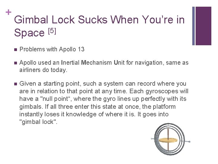 + Gimbal Lock Sucks When You’re in Space [5] n Problems with Apollo 13