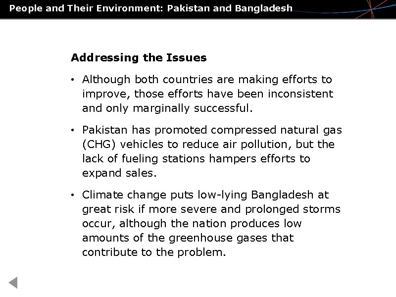 People and Their Environment: Pakistan and Bangladesh Addressing the Issues • Although both countries