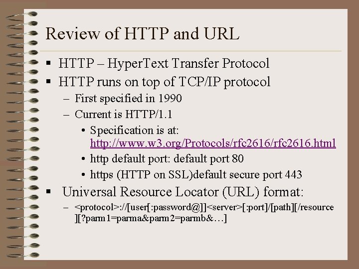 Review of HTTP and URL § HTTP – Hyper. Text Transfer Protocol § HTTP
