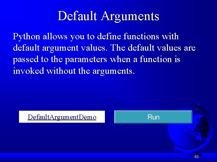 Default Arguments Python allows you to define functions with default argument values. The default