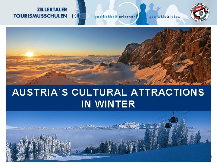 AUSTRIA´S CULTURAL ATTRACTIONS IN WINTER 8 