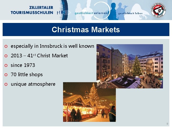 Christmas Markets especially in Innsbruck is well known 2013 – 41 st Christ Market