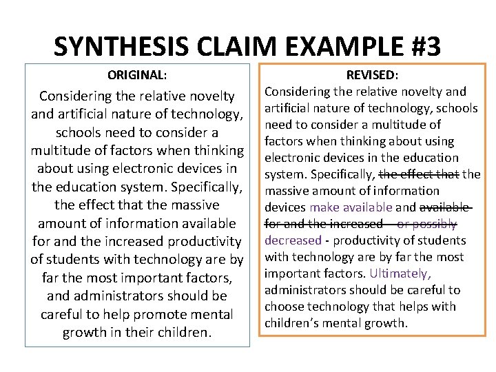 SYNTHESIS CLAIM EXAMPLE #3 ORIGINAL: Considering the relative novelty and artificial nature of technology,