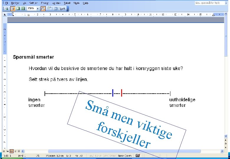 Små men viktige effekter Små men fors viktig kjel e ler 