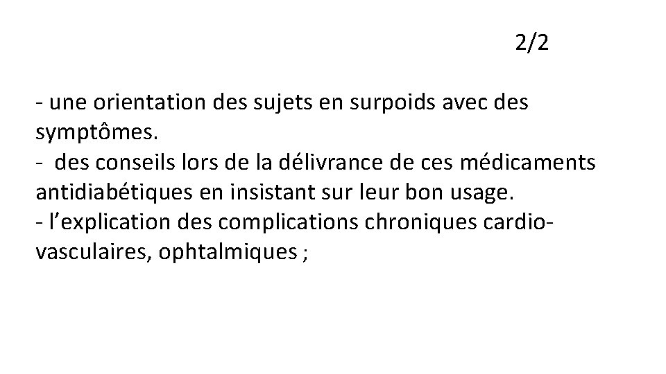 2/2 - une orientation des sujets en surpoids avec des symptômes. - des conseils