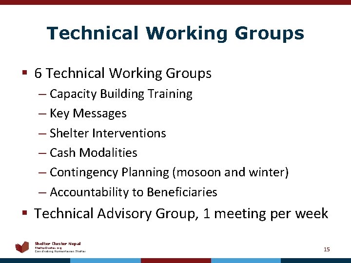 Technical Working Groups § 6 Technical Working Groups – Capacity Building Training – Key