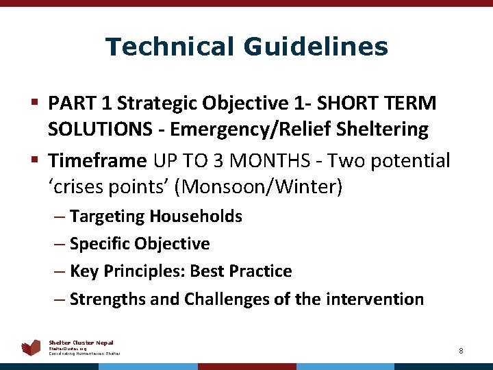 Technical Guidelines § PART 1 Strategic Objective 1 - SHORT TERM SOLUTIONS - Emergency/Relief