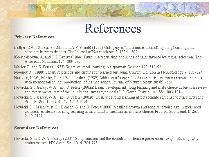 Primary References Bottjer, S. W. , Glaessner, S. L. , and A. P. Arnold