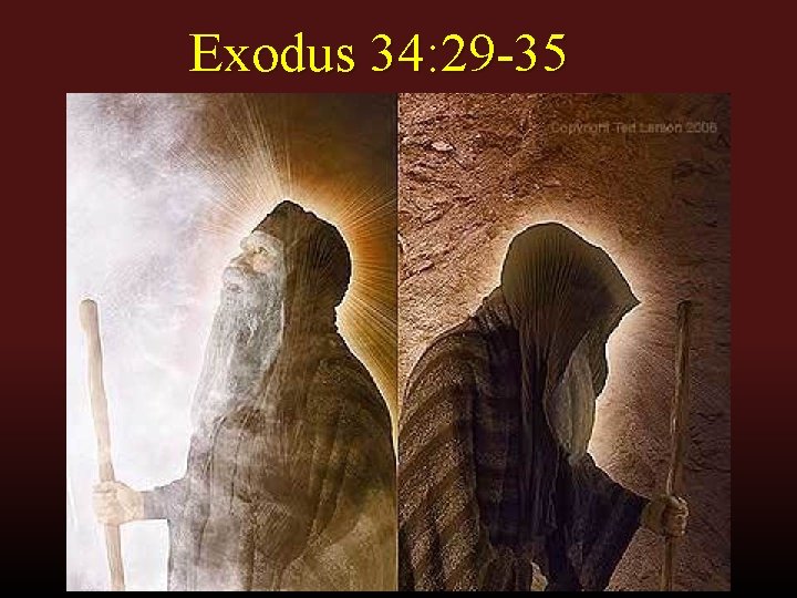 Exodus 34: 29 -35 