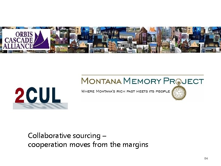 Collaborative sourcing – cooperation moves from the margins 54 