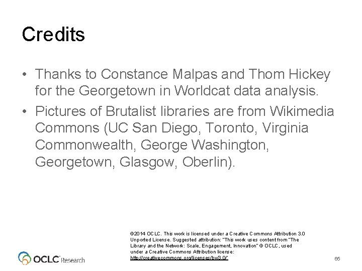 Credits • Thanks to Constance Malpas and Thom Hickey for the Georgetown in Worldcat