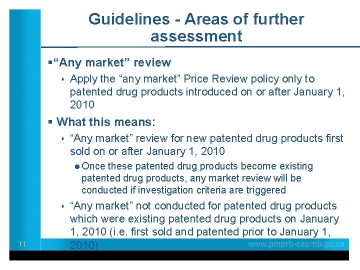 Guidelines - Areas of further assessment §“Any market” review s Apply the “any market”