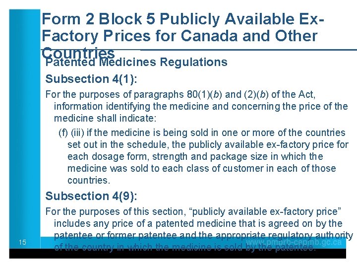 Form 2 Block 5 Publicly Available Ex. Factory Prices for Canada and Other Countries