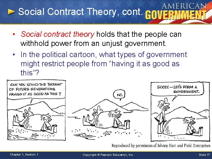 Social Contract Theory, cont. • Social contract theory holds that the people can withhold