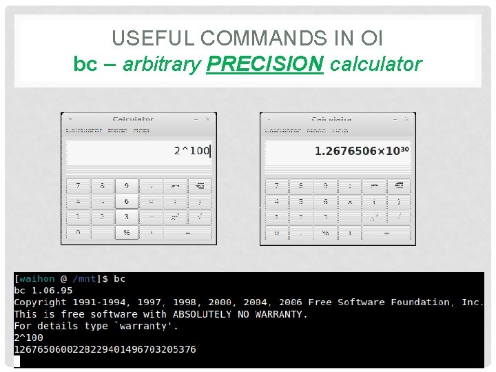 USEFUL COMMANDS IN OI bc – arbitrary PRECISION calculator 