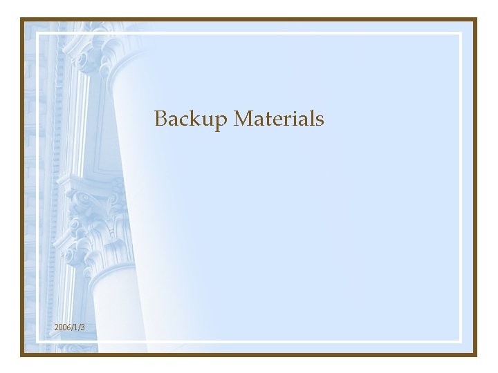 Backup Materials 2006/1/3 