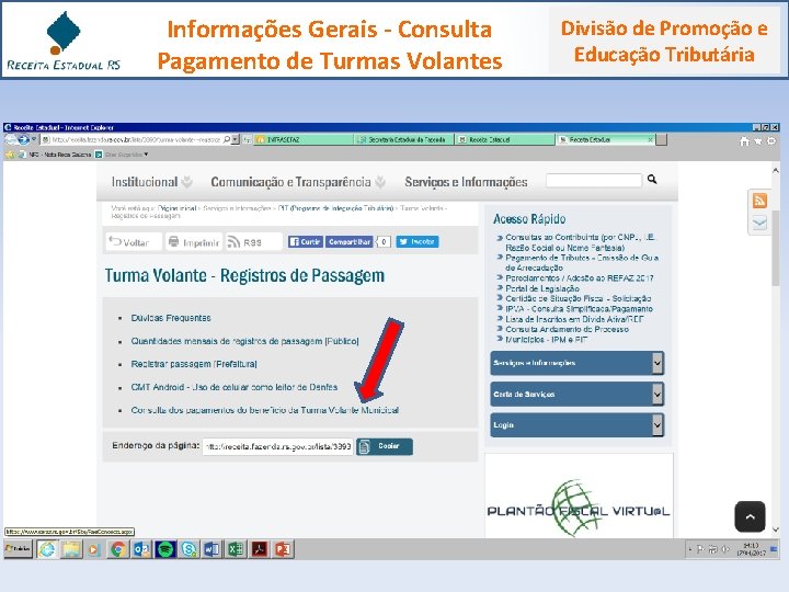 Informações Gerais - Consulta Pagamento de Turmas Volantes Divisão de Promoção e Educação Tributária