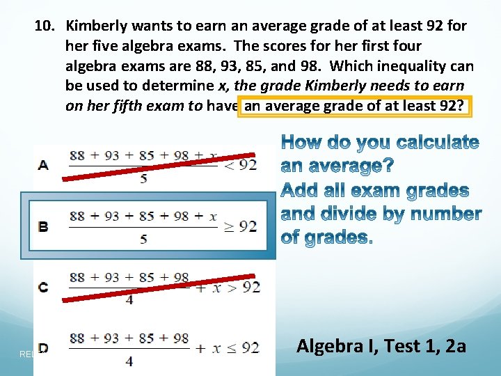 10. Kimberly wants to earn an average grade of at least 92 for her