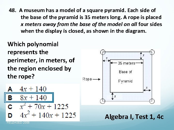 48. A museum has a model of a square pyramid. Each side of the