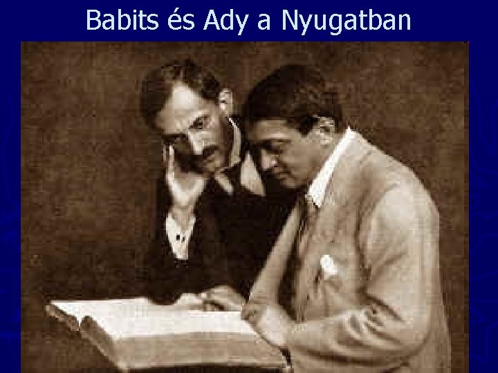 Babits és Ady a Nyugatban 