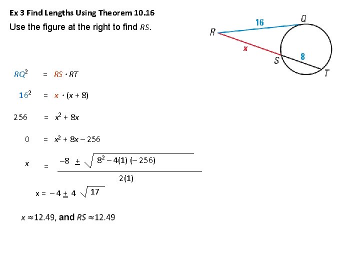 Ex 3 Find Lengths Using Theorem 10. 16 Use the figure at the right