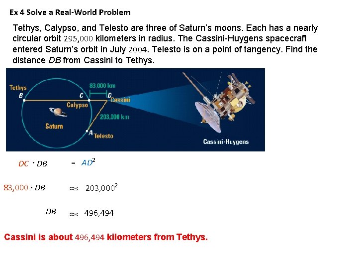 Ex 4 Solve a Real-World Problem Tethys, Calypso, and Telesto are three of Saturn’s
