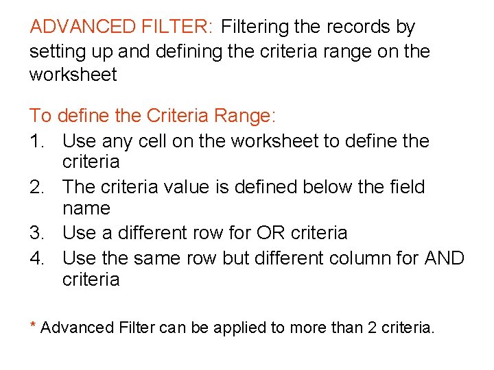 ADVANCED FILTER: Filtering the records by setting up and defining the criteria range on