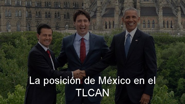 La posición de México en el TLCAN 