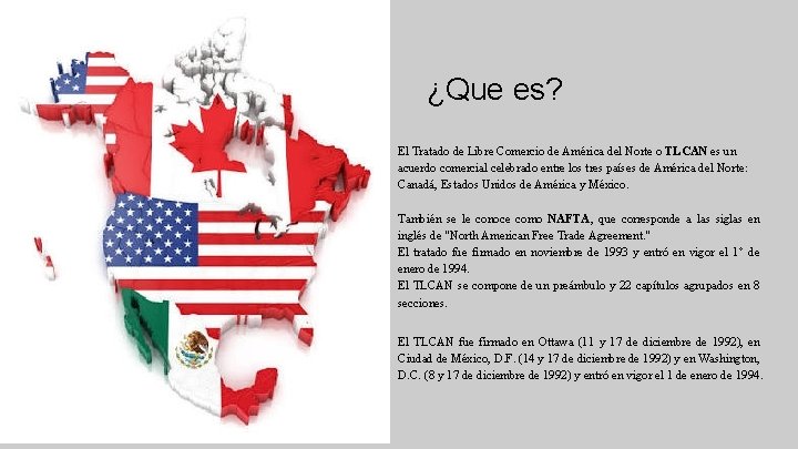 ¿Que es? El Tratado de Libre Comercio de América del Norte o TLCAN es