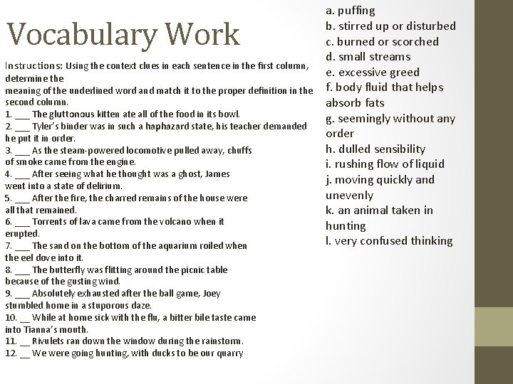 Vocabulary Work Instructions: Using the context clues in each sentence in the first column,