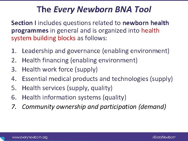 The Every Newborn BNA Tool Section I includes questions related to newborn health programmes