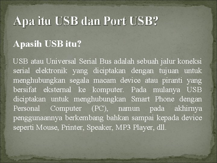 Apa itu USB dan Port USB? Apasih USB itu? USB atau Universal Serial Bus