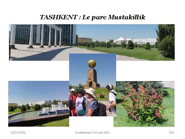 TASHKENT : Le parc Mustakillik 10/17/2021 Ouzbékistan 2 -16 mai 2014 290 