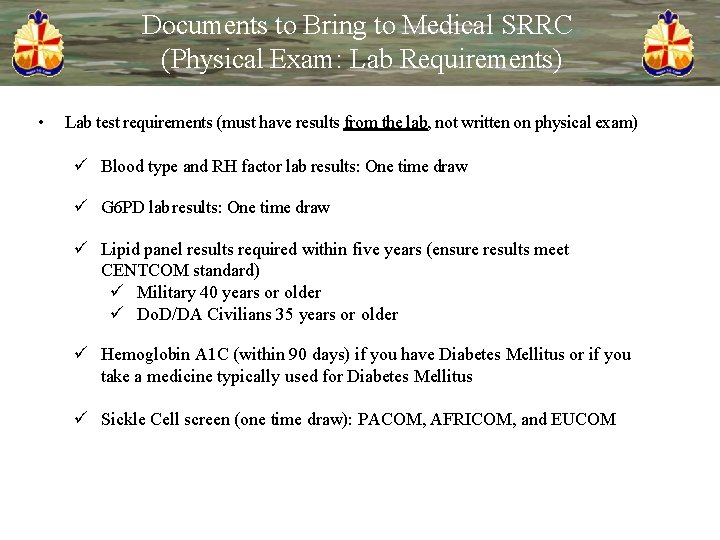 Documents to Bring to Medical SRRC (Physical Exam: Lab Requirements) • Lab test requirements