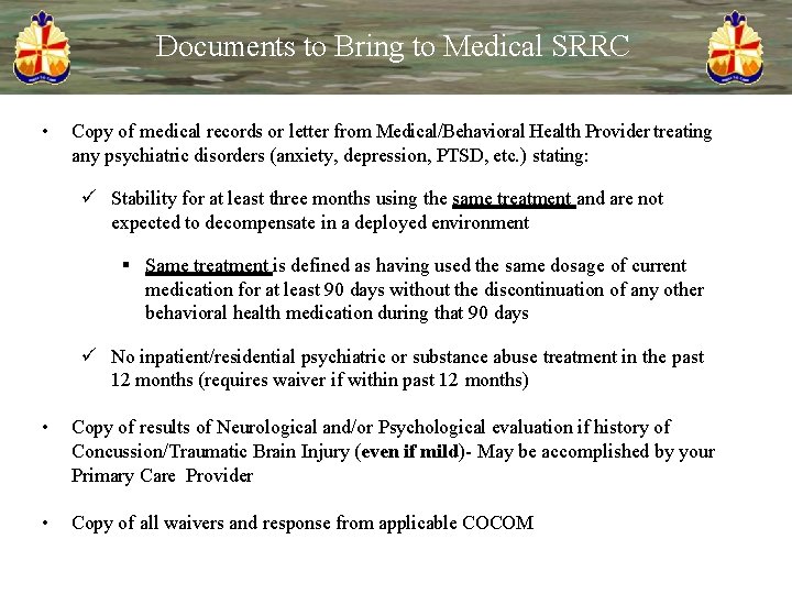 Documents to Bring to Medical SRRC • Copy of medical records or letter from