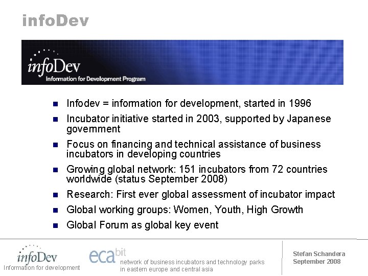 info. Dev n n n n Infodev = information for development, started in 1996