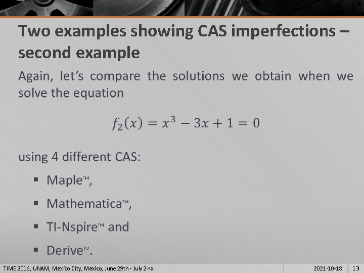 Two examples showing CAS imperfections – second example § TIME 2016, UNAM, Mexico City,